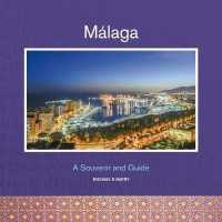 Malaga : A Souvenir and Guide