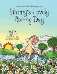 Harry's Lovely Spring Day : Harry the Happy Mouse: Teaching children the value of kindness. (Harry the Happy Mouse)