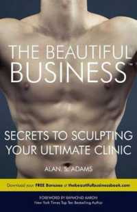 The Beautiful Business : Secrets to Sculpting Your Ultimate Clinic