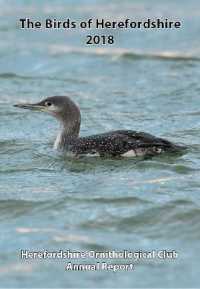 The Birds of Herefordshire 2018 (The Birds of Herefordshire) （68TH）