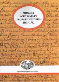 Midgley and Warley Probate Records 1688-1700 (Hebden Bridge Local History Society Occasional Publications)