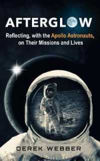 Afterglow : Reflections on the Golden Age of Moon Explorers