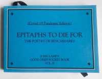 Epitaphs to Die for Volume II : The Poetry of Benchmarks (John Lane's Good Grief Pocket Books)