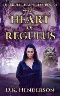 Heart of Regulus (The Skull Chronicles)