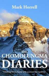The Chomolungma Diaries : Climbing Mount Everest with a Commercial Expedition (Footsteps on the Mountain Travel Diaries)