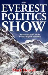 The Everest Politics Show : Sorrow and Strife on the World's Highest Mountain (Footsteps on the Mountain Travel Diaries)