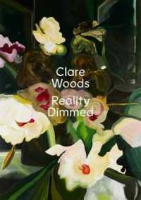 Clare Woods : Reality Dimmed