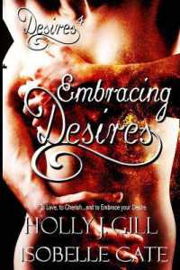 Embracing Desires (Desires)