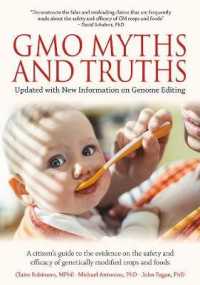 GMO Myths and Truths : A citizen's guide to the evidence on the safety and efficacy of genetically modified crops and foods （4TH）