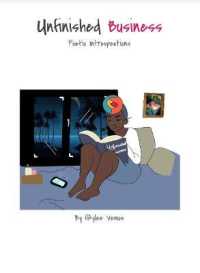 Unfinished Business : Poetic Introspections -- Paperback / softback