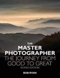 The Master Photographer : The Journey from Good to Great