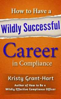How to Have a Wildly Successful Career in Compliance