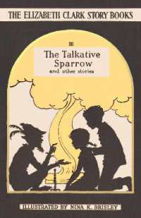 The Talkative Sparrow : The Elizabeth Clark Story Books (The Elizabeth Clark Story Books)