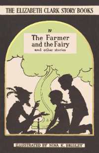 The Farmer and the Fairy : The Elizabeth Clark Story Books (The Elizabeth Clark Story Books)