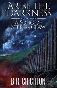 Arise the Darkness : Song of Steel and Claw (Arise the Darkness)