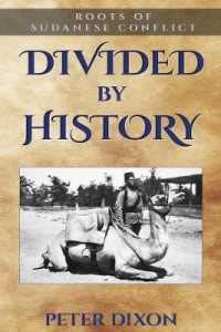 Divided by History : Roots of Sudanese Conflict