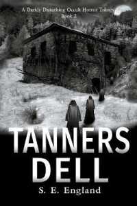 Tanners Dell (A Darkly Disturbing Occult Horror Trilogy)