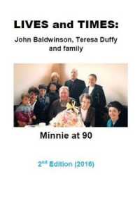 Lives and Times: John Baldwinson, Teresa Duffy and family : 2nd Edition