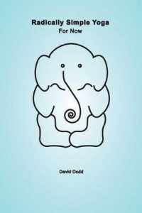 Radically Simple Yoga : For Now