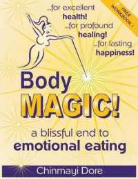 Body Magic! : A Blissful End to Emotional Eating