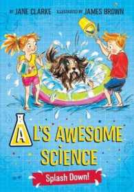 AL's Awesome Science: Splash Down (Al's Awesome Science)