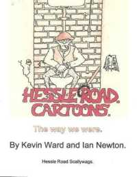 The Way We Were : Hessle Road Cartoons (Hessle Road Scallywags) （4TH）