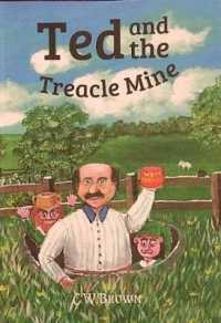 Ted and the Treacle Mine