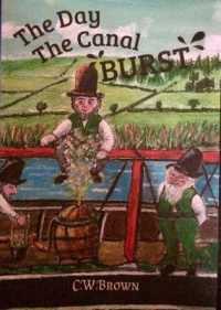 The Day the Canal Burst