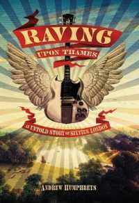Raving upon Thames : An Untold Story of Sixties London