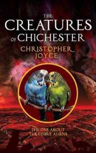 The Creatures of Chichester : The one about the edible aliens (Creatures of Chichester)