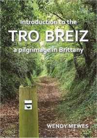 Introduction to the TRO BREIZ : a pilgrimage in Brittany