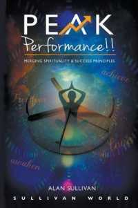 Peak Performance!! : Merging Spiritual and Success Principles