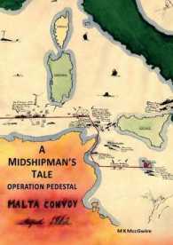A Midshipman's Tale : Operation Pedestal, Malta Convoy - August 1942