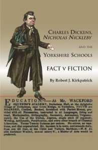 Charles Dickens, Nicholas Nickleby and the Yorkshire Schools: Fact v Fiction