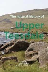The Natural History of Upper Teesdale