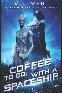 Coffee To Go, With a Spaceship: A Jack Winters Novel (Galactic Smugglers for Hire") 〈2〉