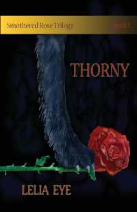 Smothered Rose Trilogy Book 1 : Thorny