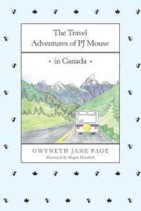 The Travel Adventures of PJ Mouse: In Canada (Travel Adventures of Pj Mouse") 〈1〉