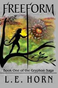 Freeform : The Gryphon Saga Book One