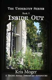 Inside Out : A Young Adult Dystopian Adventure (Undercity)