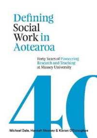 Defining Social Work in Aotearoa : Forty years of pioneering research and teaching at Massey University