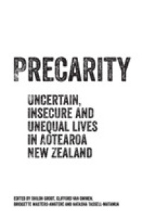 Precarity : Uncertain, Insecure and Unequal Lives in Aotearoa New Zealand
