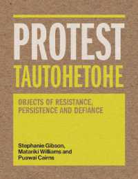 Protest Tautohetohe : Resistance, Persistence and Defiance