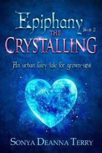 Epiphany - THE CRYSTALLING: An urban fairy tale (Epiphany") 〈2〉
