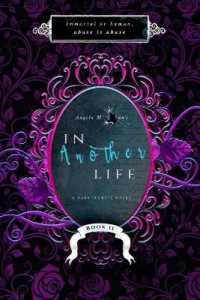 In Another Life 2 : A Dark Secrets Novel (In Another Life) （2ND）