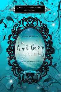 In Another Life 3 : A Dark Secrets Novel (In Another Life) （2ND）