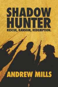 Shadow Hunter : Rescue, Ransom, Redemption.