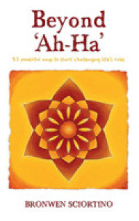 Beyond 'Ah-Ha': 52 Powerful Ways to Start Challenging Life's Rules (1") 〈1〉