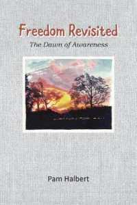 Freedom Revisited : The Dawn of Awareness