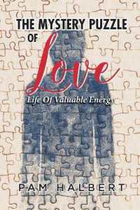 Mystery Puzzle of Love : Life of Valuable Energy
